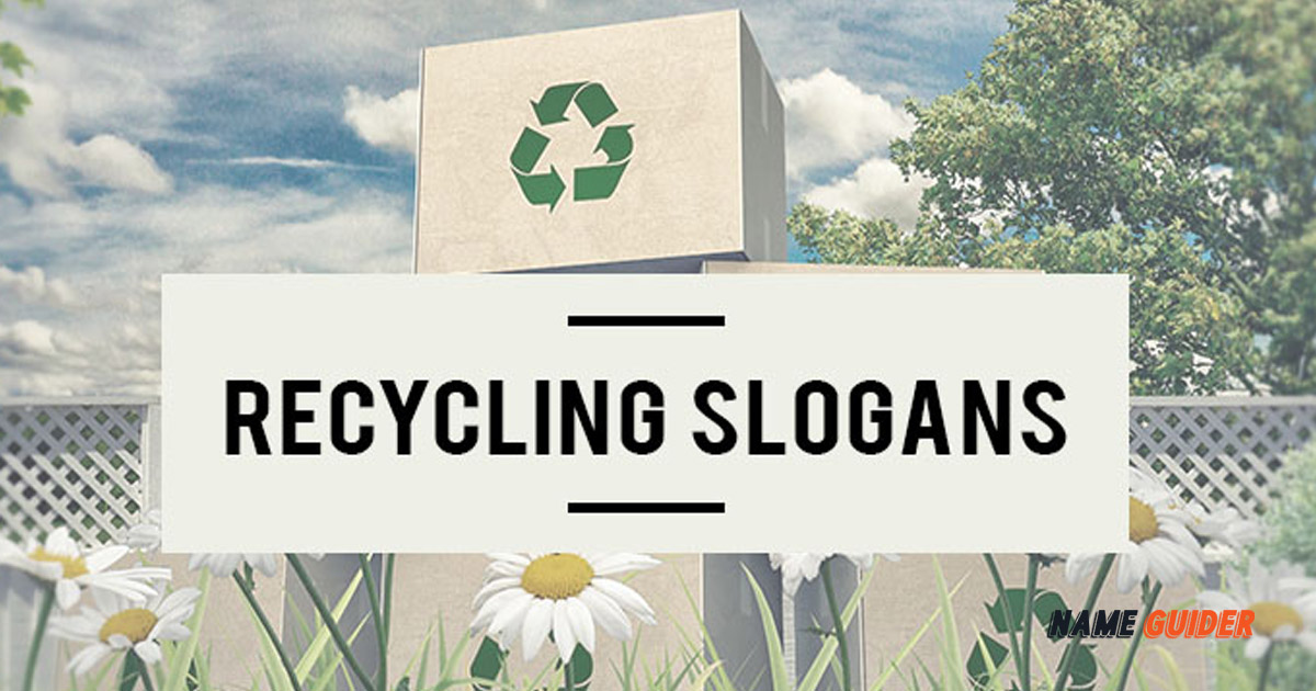 Recycling Slogans And Suggestions
