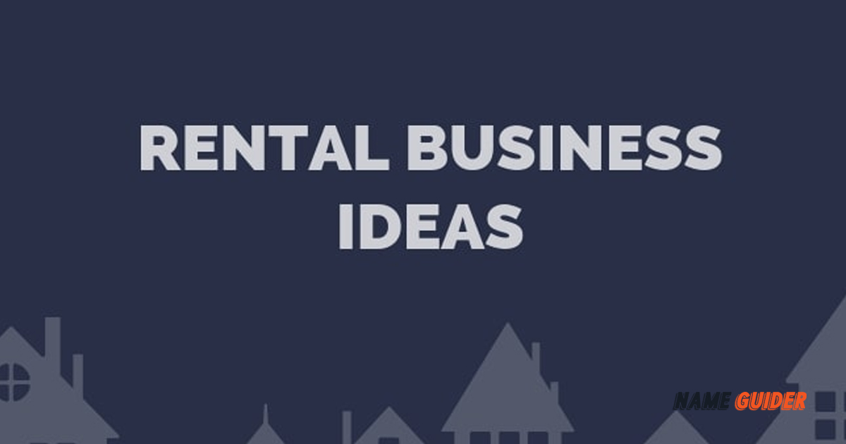 Different types of Rental Business Ideas