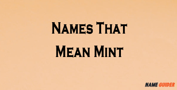 Names That Mean Mint