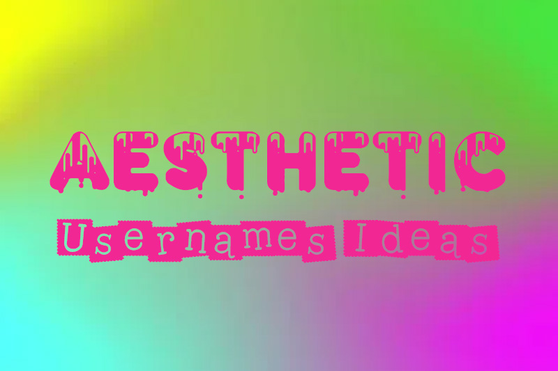 Aesthetic Usernames Idea