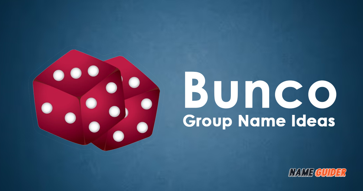 Bunco Group Name Ideas