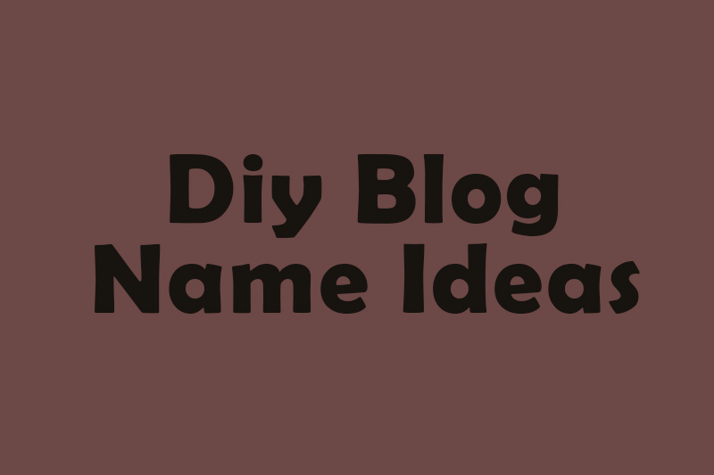 Diy Blog Name Idea