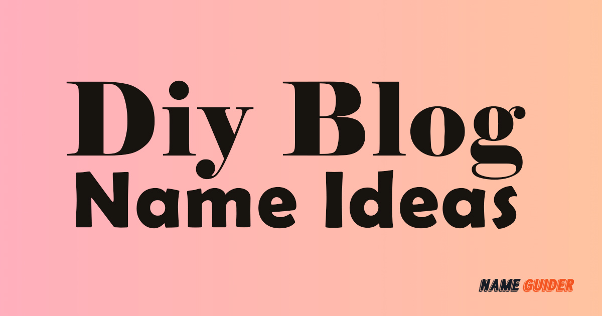 Diy Blog Name Ideas