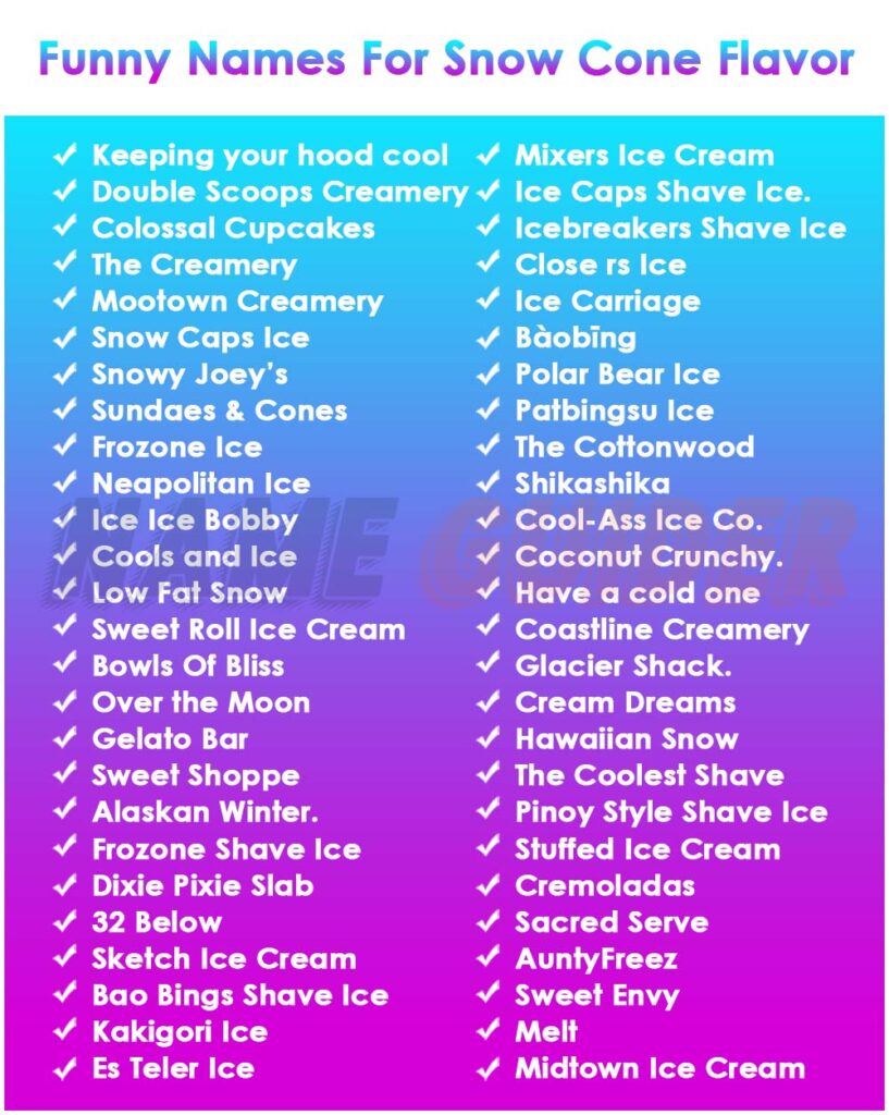 Funny Names For Snow Cone Flavor