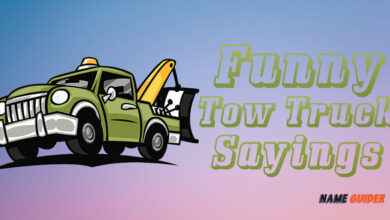 Funny Tow Truck Sayings