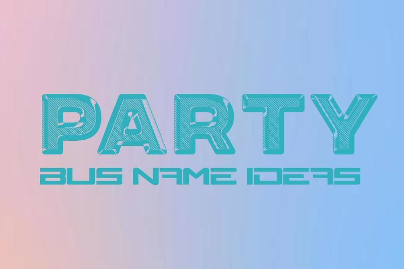 Party Bus Name Idea
