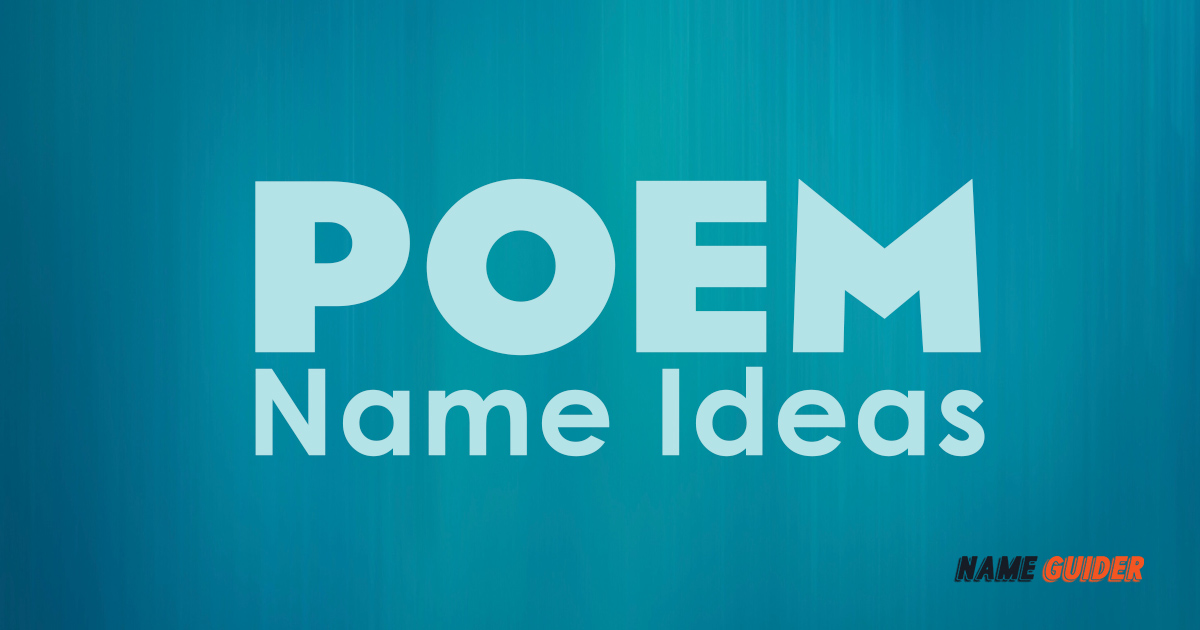 Poem Name Ideas