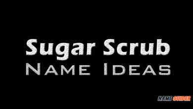 Sugar Scrub Name Ideas