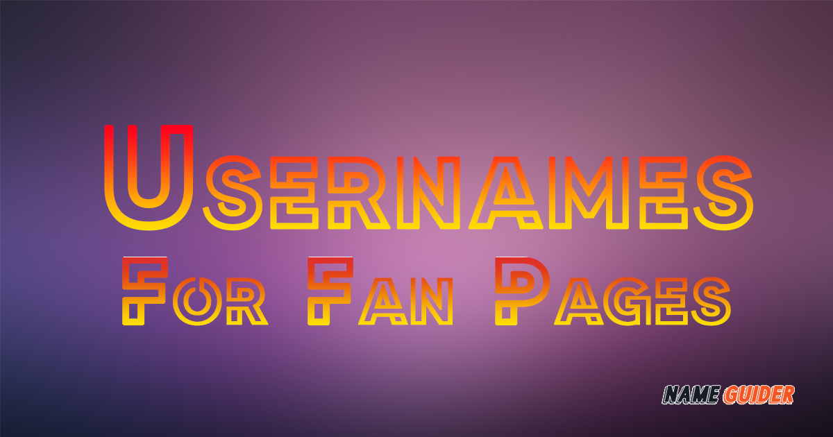 Usernames For Fan Pages
