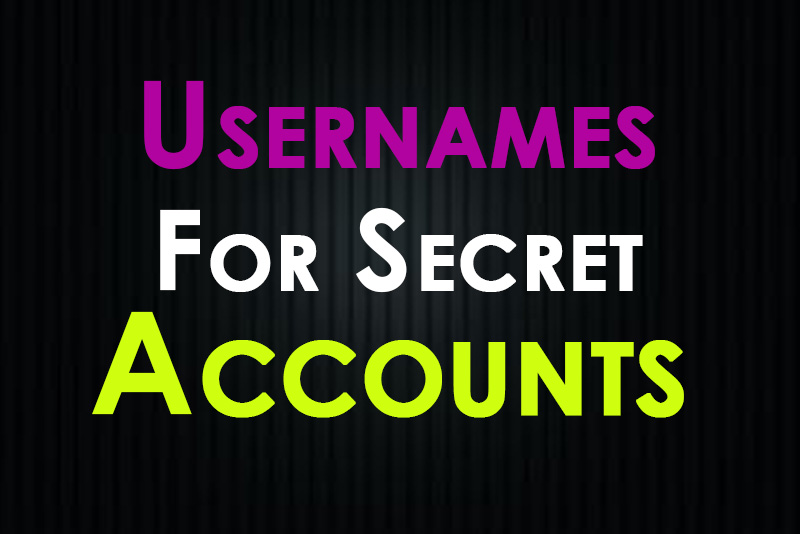 Usernames For Secret Account