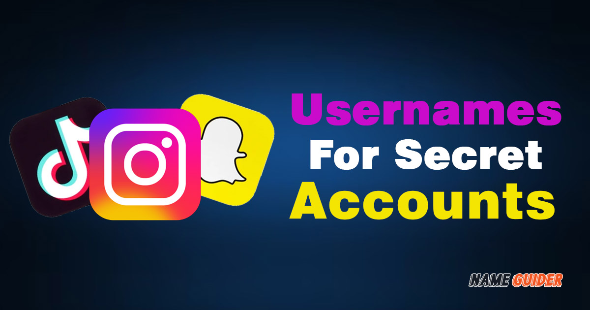Usernames For Secret Accounts