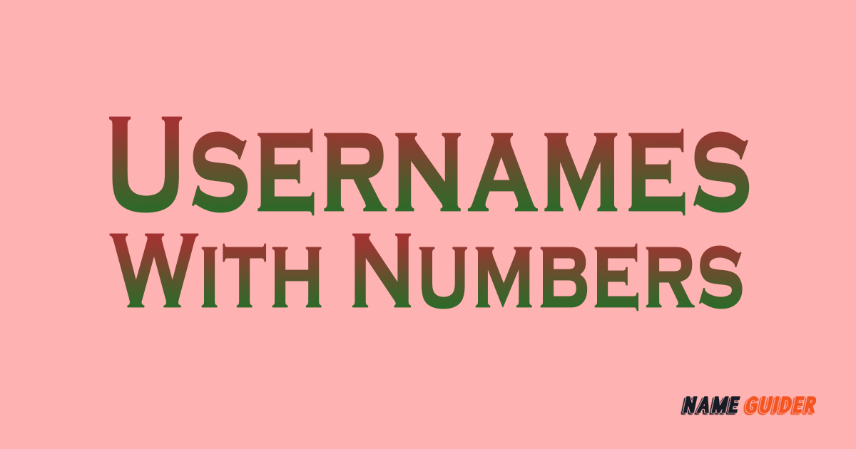 Usernames With Numbers