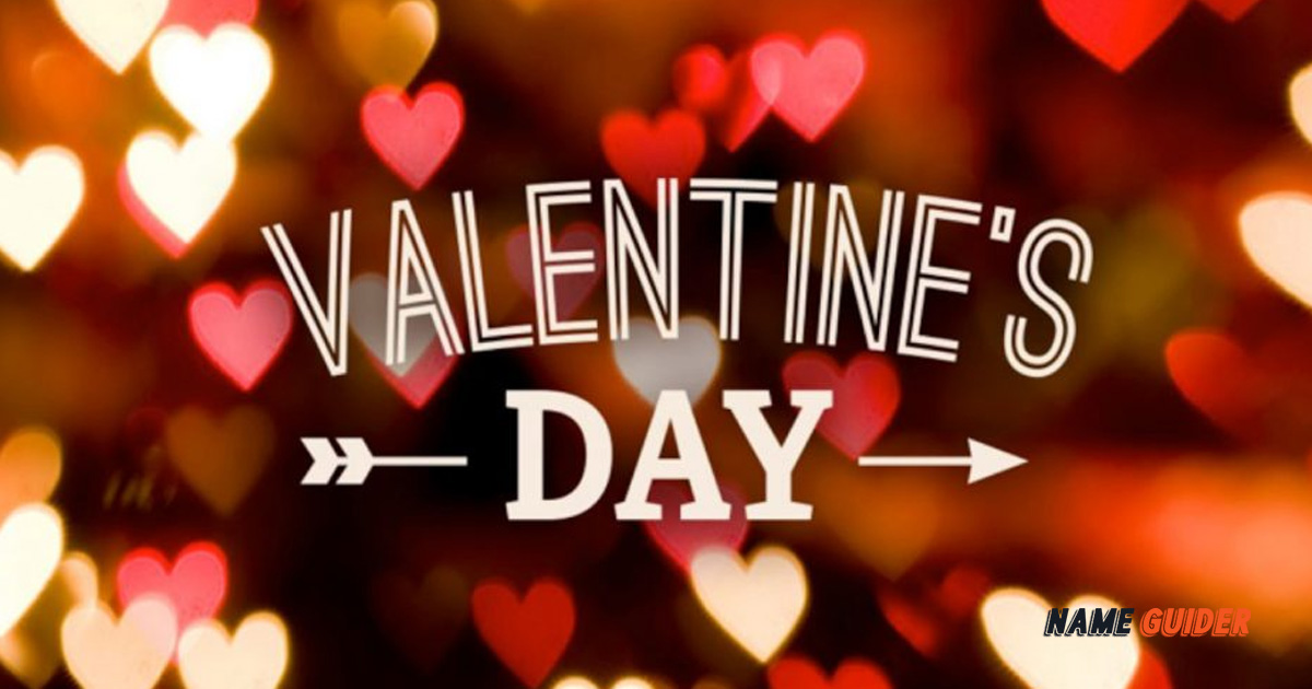 Valentine’s Day Names