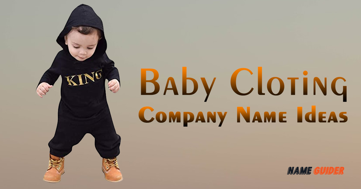 Baby Clothing Company Name Ideas