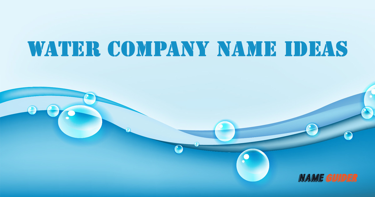 Water Company Name Ideas