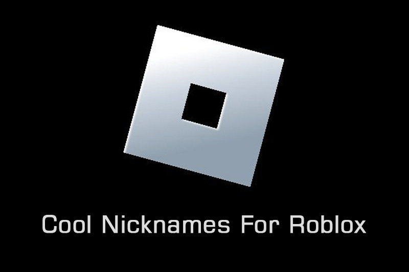 Cool Nickname For Roblox