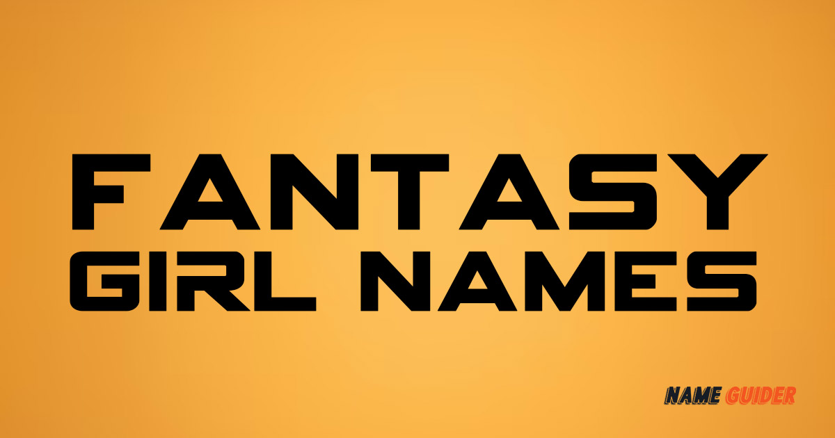 Fantasy Girl Names