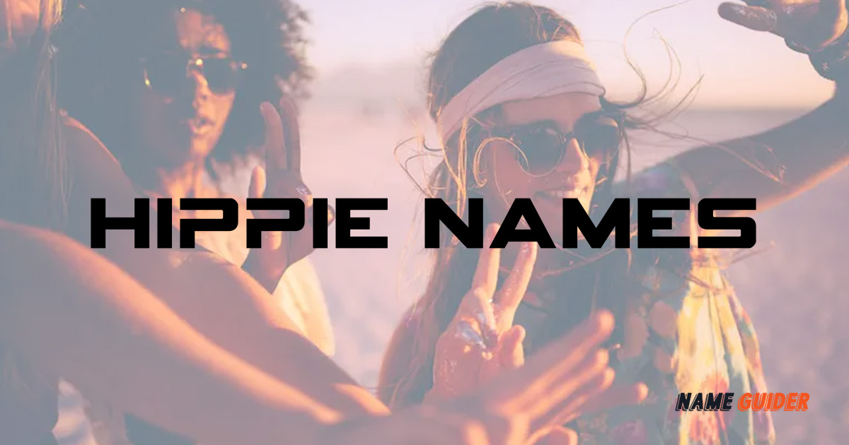 Hippie Names