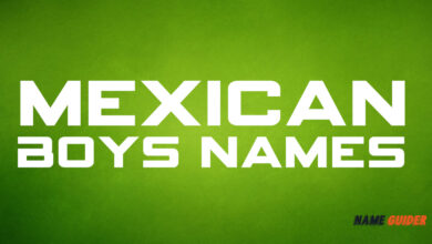 Mexican Names For Boys