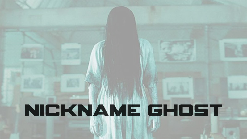 Nicknames Ghosts
