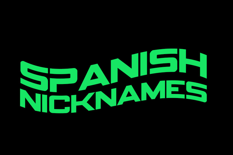 Spanish Nickname