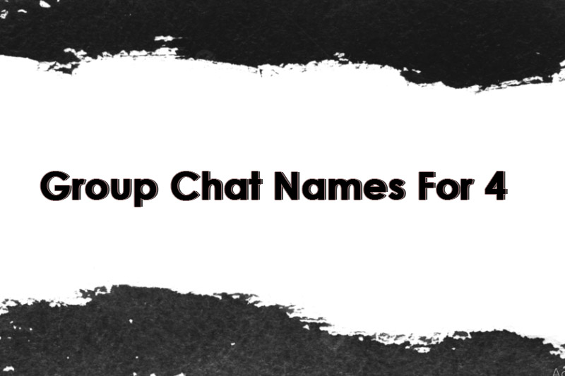 Group Chat Name For 4