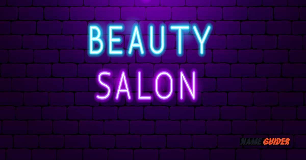 100 + Beauty Salon Trendy Name Ideas