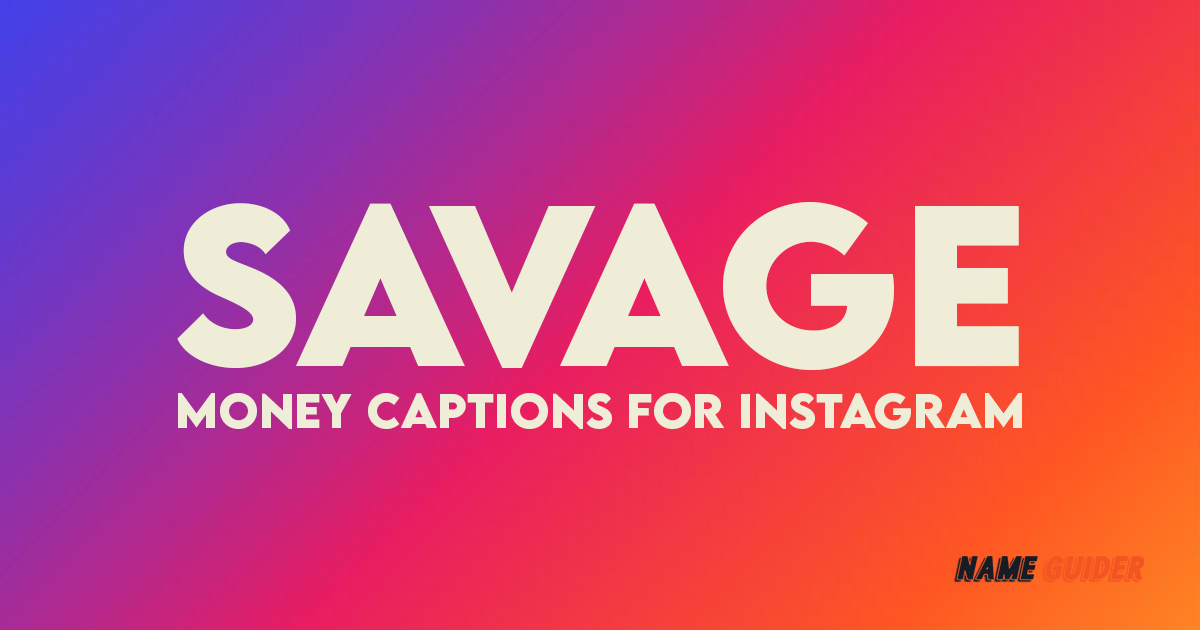 Savage Money Captions for Instagram
