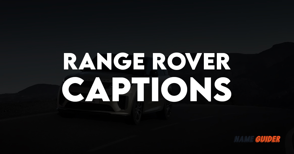 Range Rover Captions
