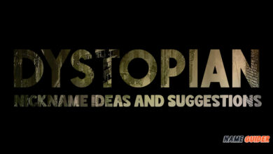 Dystopian Names Ideas and Suggestions