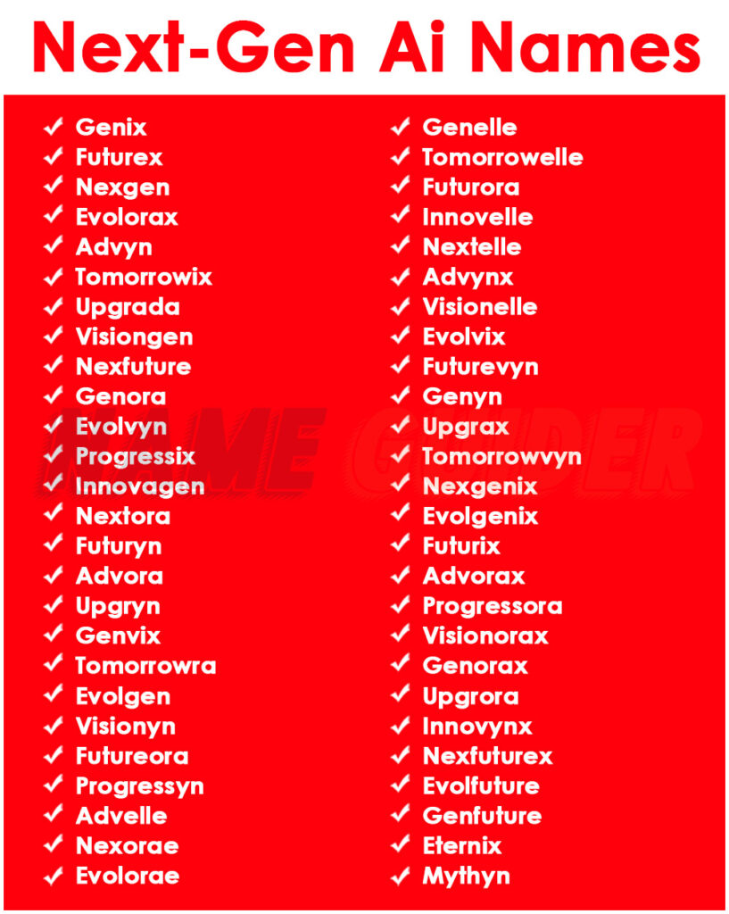 Next-Gen Ai Names