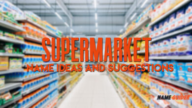 Supermarket Name Ideas and Suggestions