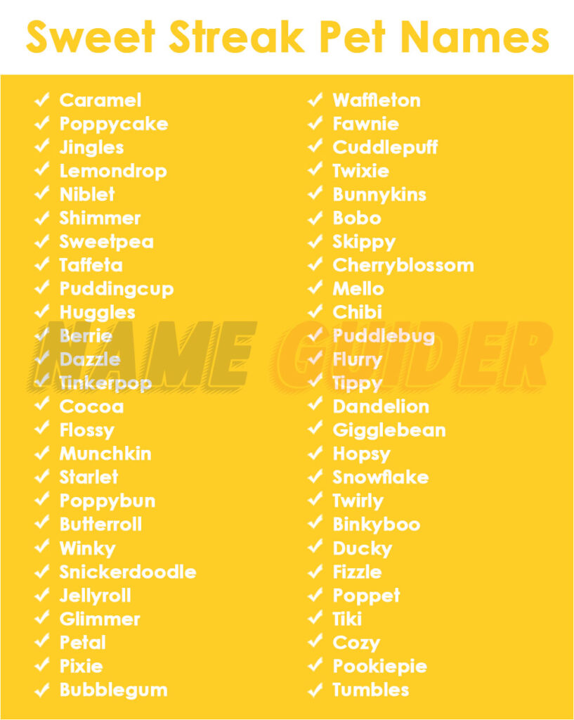 Sweet Streak Pet Names