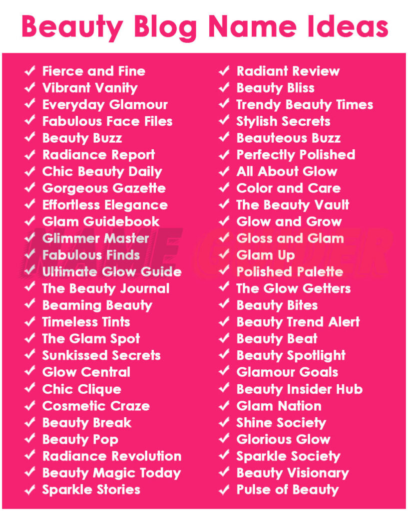 Beauty Blog Name Ideas​