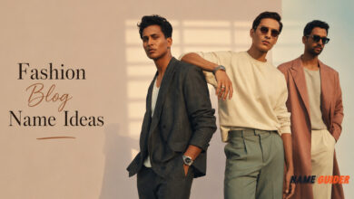 Fashion Blog Name Ideas​