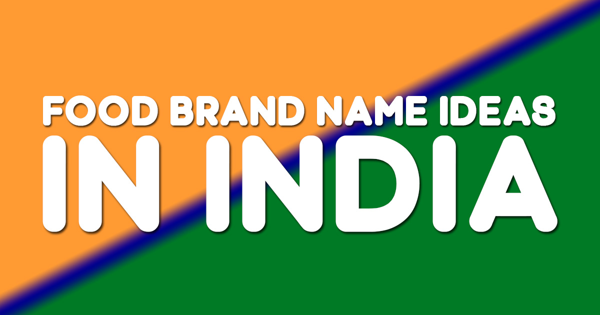 Food Brand Name Ideas in India​