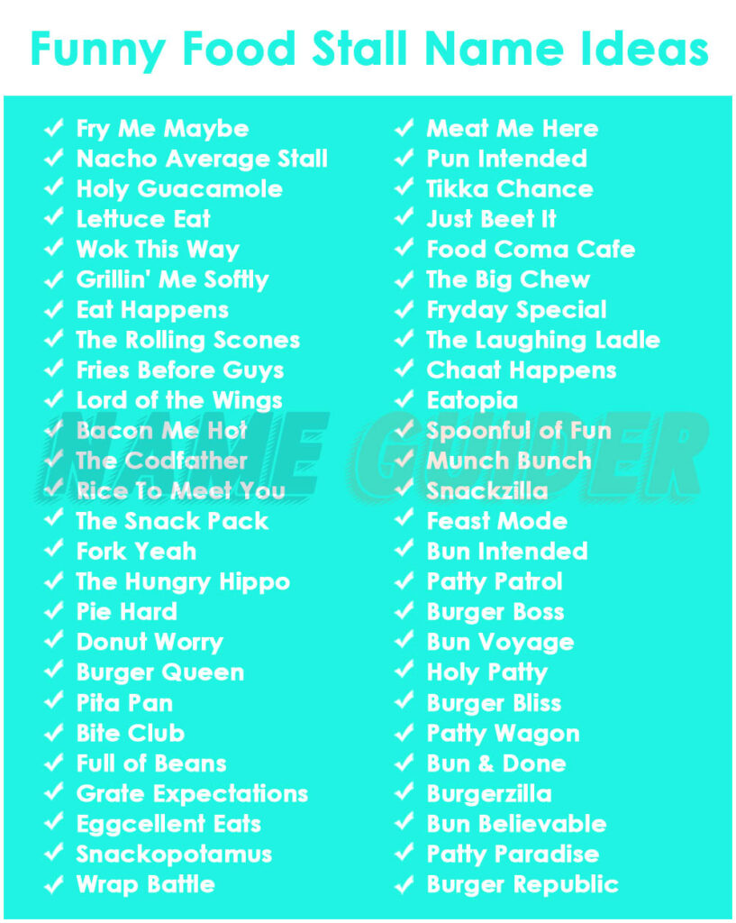 Funny Food Stall Name Ideas​