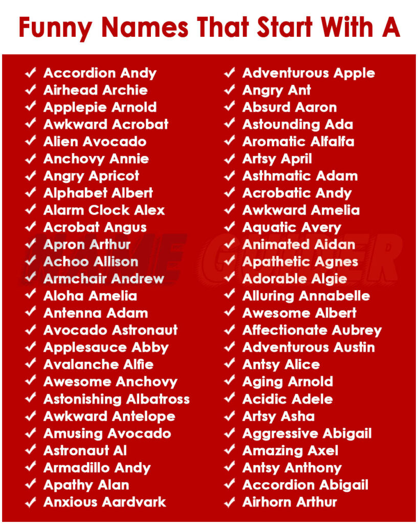 Funny Name That Start With A