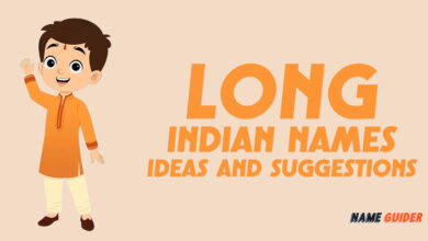 Long Indian Names Ideas and Suggestions