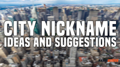 City Nickname Ideas and Suggestions