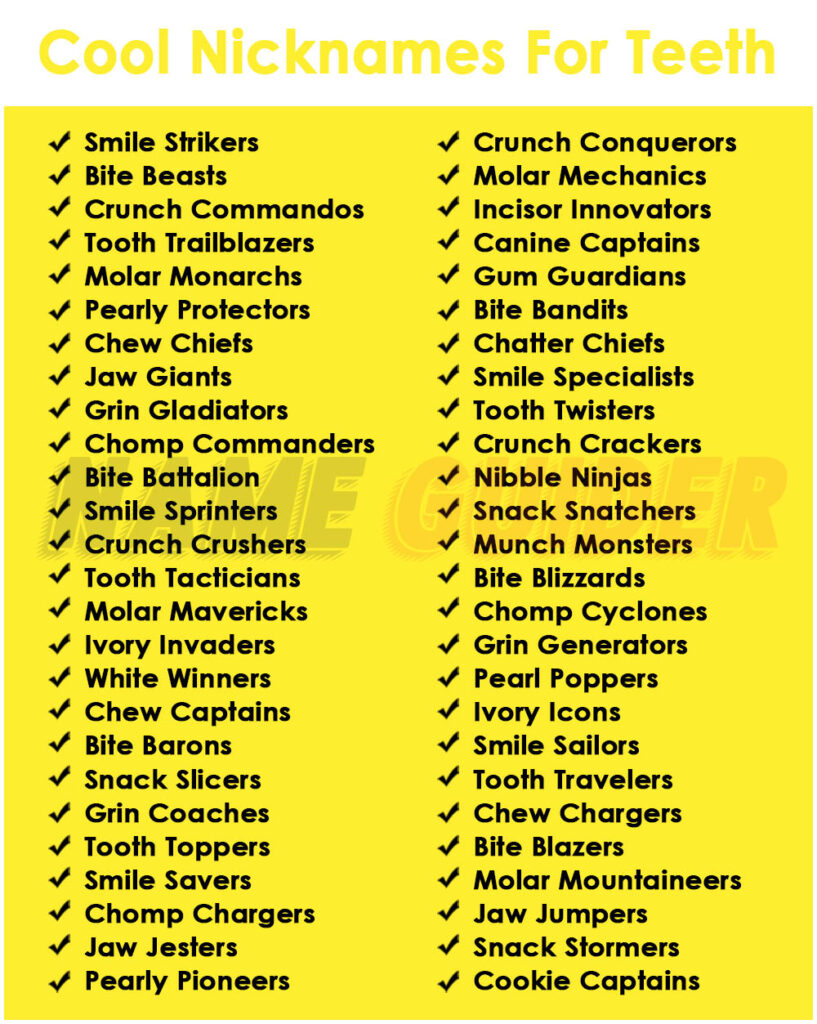 Cool Nicknames For Teeth