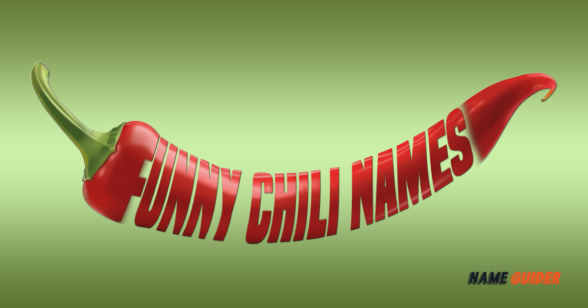 Funny Chili Names Ideas and Suggestions
