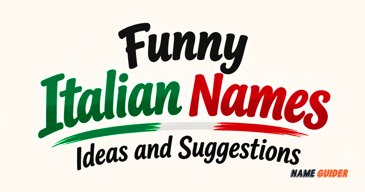 Funny Italian Names Ideas and Suggestions