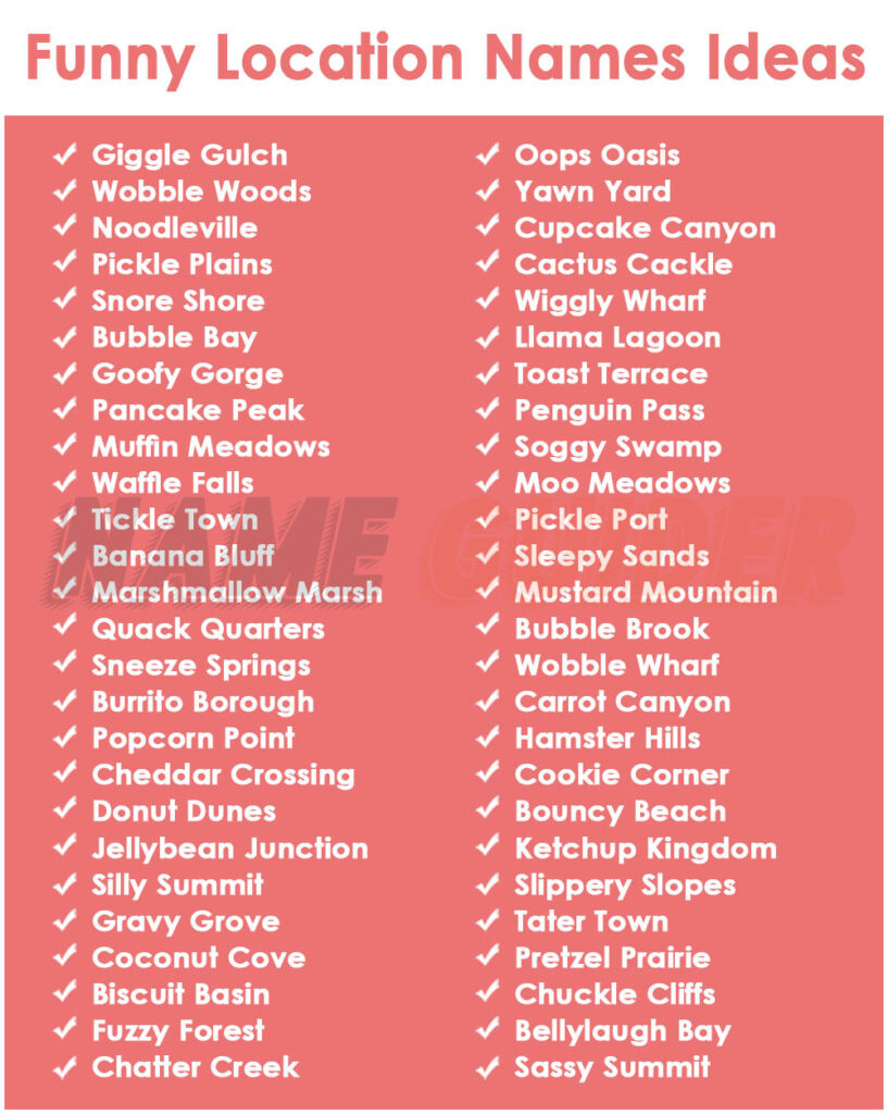 Funny Location Names Ideas