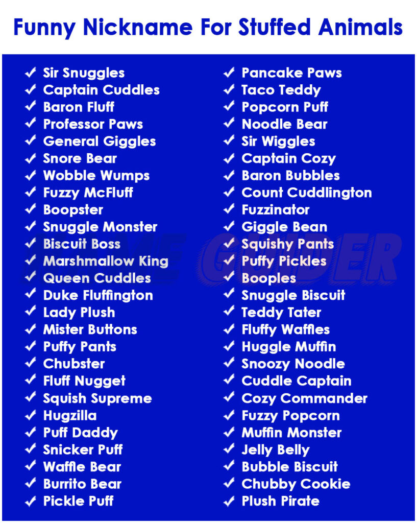 Funny Nickname For Stuffed Animals