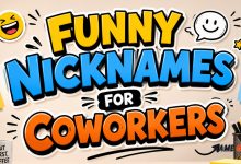Funny Nicknames For Coworkers​