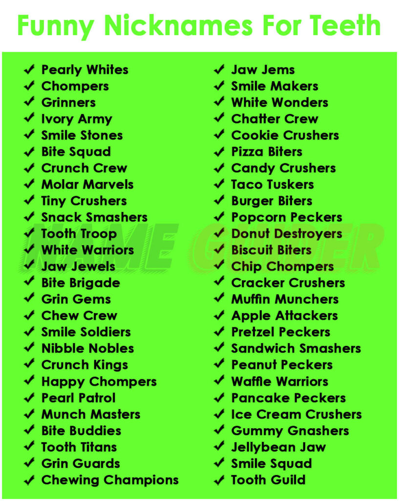 Funny Nicknames For Teeth