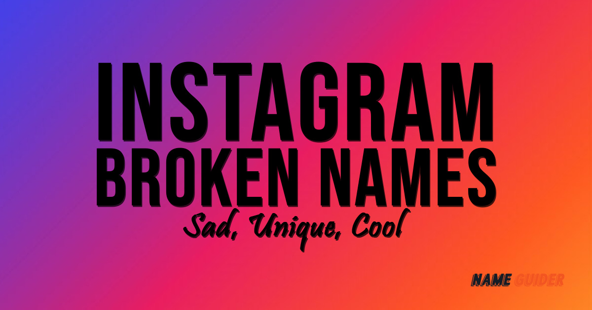Instagram Broken Names
