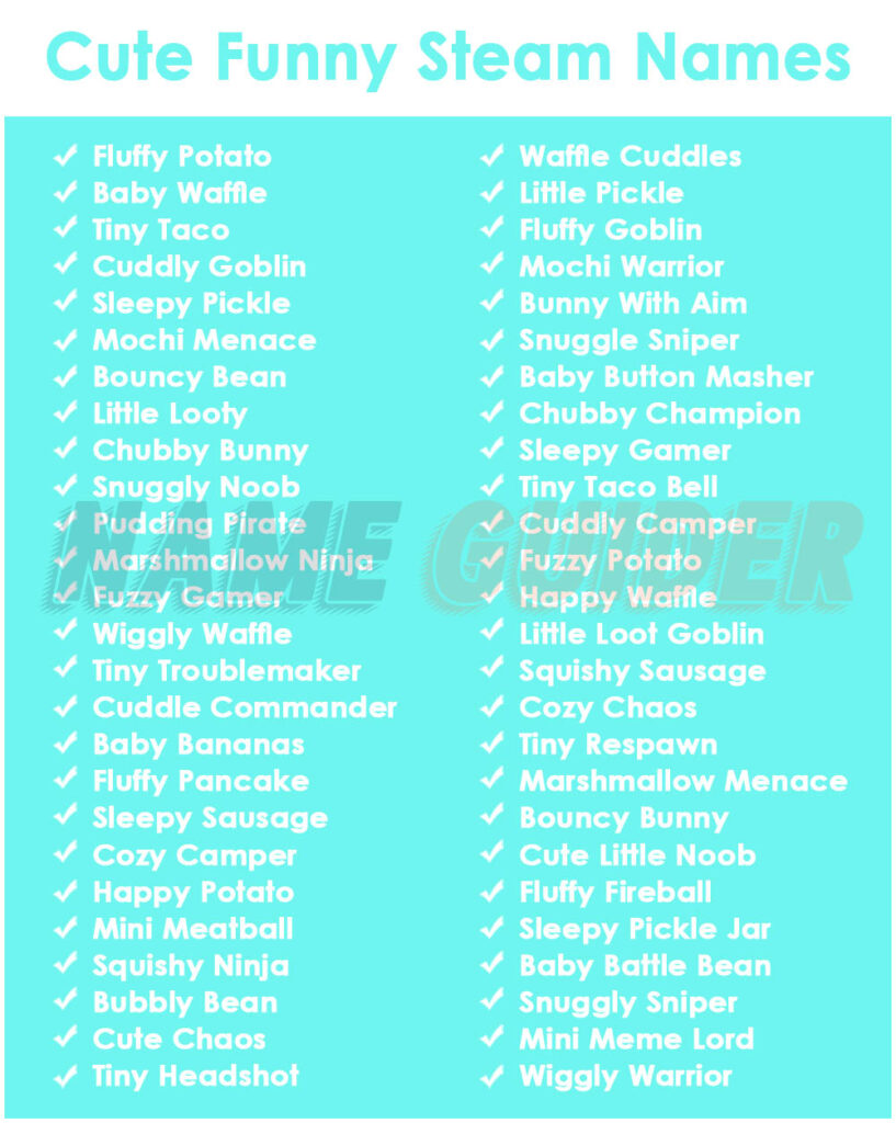 Cute Funny Steam Names