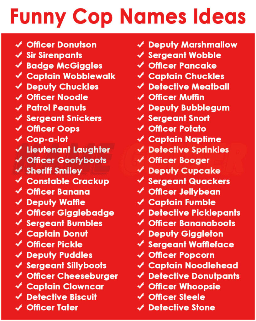Funny Cop Names Ideas